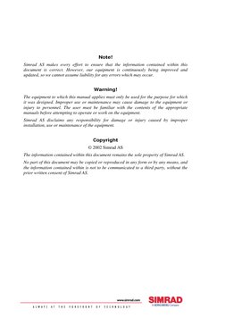 Note!
Simrad AS makes every effort to ensure that the information contained within this
document is correct. However, our equ