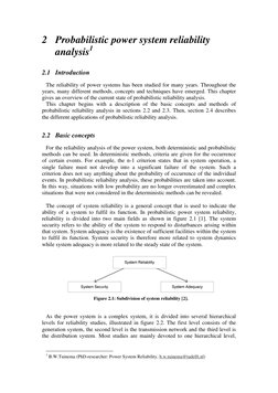 2 Probabilistic power system reliability 
analysis1 
2.1 Introduction 
The reliability of power systems has been studied fo