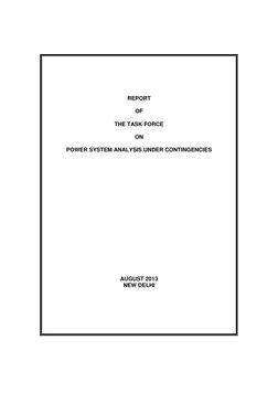 REPORT 
 
OF 
 
THE TASK FORCE 
 
ON 
 
POWER SYSTEM ANALYSIS UNDER CONTINGENCIES