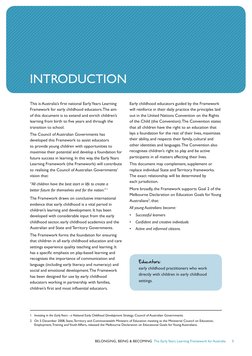 BELONGING, BEING & BECOMING  The Early Years Learning Framework for Australia      5
This is Australia’s ﬁ rst national Early