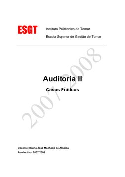 ESGT 
 
 
 
Auditoria II 
Casos Práticos 
 
 
 
 
 
 
 
 
 
 
Docente: Bruno José Machado de Almeida 
Ano lectivo: 20