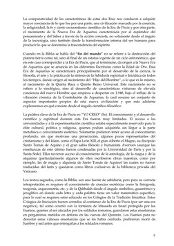 8
 
 
La comparatividad de las características de estas dos Eras nos conducen a adquirir 
mayor conciencia de lo qu