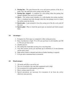 8. Parting line - The joint between the cover and ejector portions of the die or 
mold. Also, the mark left on the casting at