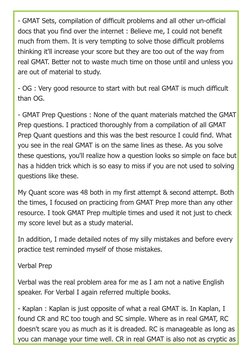 - GMAT Sets, compilation of difficult problems and all other un-official 
docs that you find over the internet : Believe me,