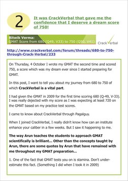 It was CrackVerbal that gave me the
confidence that I deserve a dream score
of 750! 
On Thursday, 4 October I wrote my GMAT t