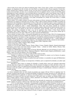 - Grecia insular. En los mares que rodean la península griega -Jónico, Tracio, Egeo y Crético en las denominaciones
antiguas-