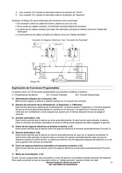 Manual Instalación alarma de auto K-9 
KEY SISTEMAS DE SEGURIDAD 
10
3. Uno muestra 12V cuando el interruptor está en la posi