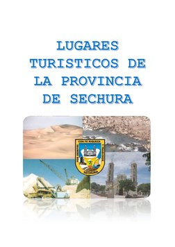  
 
 
 
 LUGARES TURISTICOS DE LA PROVINCIA DE SECHURA LUGARES TURISTICOS DE LA PROVINCIA DE SECHURA
