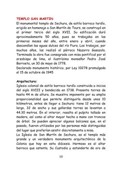 10 
 
TEMPLO SAN MARTIN 
El monumental templo de Sechura, de estilo barroco tardío, 
erigido en homenaje a San Martín de Tour