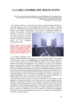 10 
LA LARGA SOMBRA DEL HOLOCAUSTO 
 
 
   «De hecho, ¿qué escritor de hoy en día no es un escritor del Holocausto? No se t