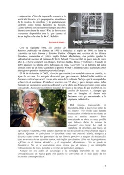 6 
continuación: «Vista la imparable renuncia a la 
ambición literaria, y la propagación  simultánea 
de lo insulso, lo sim