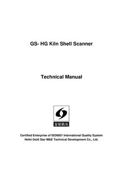 GS- HG Kiln Shell Scanner 
 
 
 
 
 
 
 
Technical Manual 
 
 
 
 
 
 
 
  
 
Certified Enterprise of ISO90