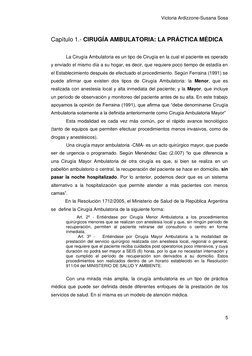 Victoria Ardizzone-Susana Sosa 
5 
 
Capítulo 1.- CIRUGÍA AMBULATORIA: LA PRÁCTICA MÉDICA 
 
La Cirugía Ambulatoria es un tip