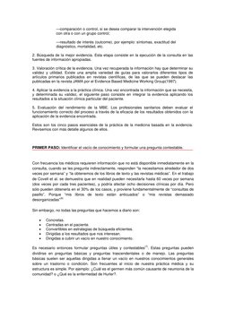 —comparación o control, si se desea comparar la intervención elegida 
con otra o con un grupo control;  
 
—resultado de inte