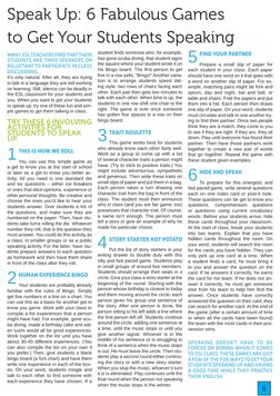 5
Speak Up: 6 Fabulous Games 
to Get Your Students Speaking
MANY ESL TEACHERS FIND THAT THEIR 
STUDENTS ARE TIMID SPEAKERS OR