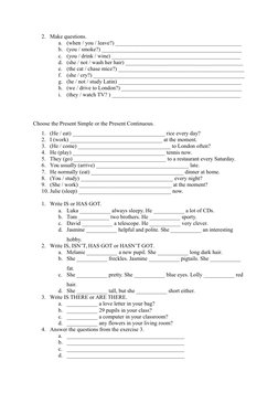 2. Make questions.
a.
(when / you / leave?) _____________________________________________
b. (you / smoke?) _________________