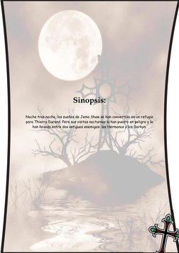 Sinopsis: 
 
Noche tras noche, los sueños de Jema Shaw se han convertido en un refugio 
para Thierry Dura