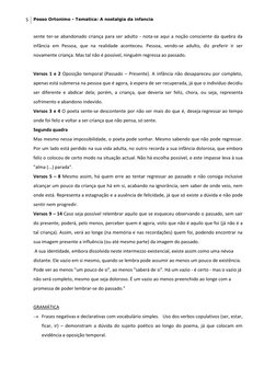 5 
Pesso Ortonimo - Tematica: A nostalgia da infancia 
 
sente ter-se abandonado criança para ser adulto - nota-se aqui a noç
