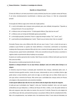 8 
Pesso Ortonimo - Tematica: A nostalgia da infancia 
 
Quando as crianças brincam 
O tema da infância é um tema recorrente