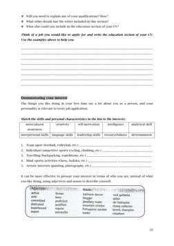 10 
 
 Will you need to explain any of your qualifications? How? 
 What other details has the writer included in this secti