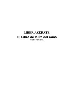 LIBER AZERATE 
El Libro de la Ira del Caos
Frater Nemidial.
