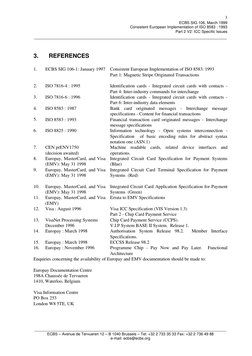ECBS SIG 106, March 1999
Consistent European Implementation of ISO 8583 : 1993
Part 2 V2: ICC Specific Issues
_______________