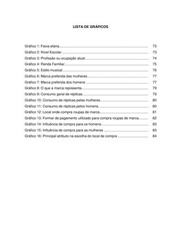 10 
 
LISTA DE GRÁFICOS 
 
 
 
Gráfico 1: Faixa etária.......................................................................