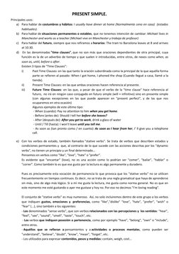 PRESENT SIMPLE.  
Principales usos: 
a) Para hablar de costumbres y hábitos: I usually have dinner at home (Normalmente ceno
