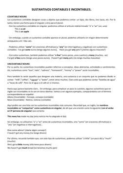 SUSTANTIVOS CONTABLES E INCONTABLES. 
 
COUNTABLE NOUNS 
Los sustantivos contables designan cosas u objetos que podemos conta