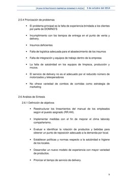 [PLAN ESTRATEGICO EMPRESA DOMINO´S PIZZA] 3 de octubre del 2014 
 
9 
 
 
2.5.4 Priorización de problemas 
 
 El problema pr