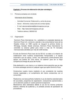 [PLAN ESTRATEGICO EMPRESA DOMINO´S PIZZA] 3 de octubre del 2014 
 
3 
 
Capítulo I: Proceso de elaboración del plan estratégi