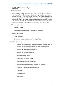 [PLAN ESTRATEGICO EMPRESA DOMINO´S PIZZA] 3 de octubre del 2014 
 
6 
 
Capítulo II: Dirección estratégica  
 
2.1 Hechos His