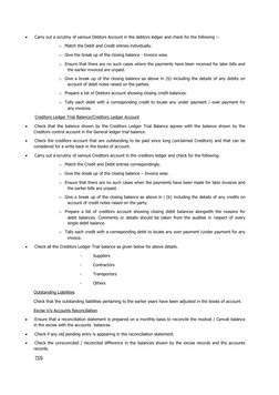  Carry out a scrutiny of various Debtors Account in the debtors ledger and check for the following :-
o Match th