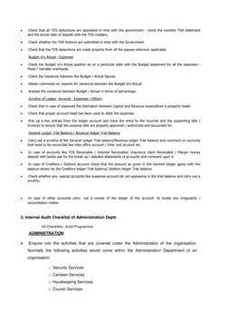 Check that all TDS deductions are deposited in time with the government - check the monthly TDS statement
and the