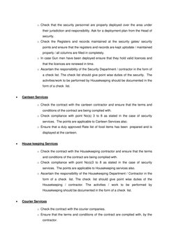 o Check that the security personnel are properly deployed over the area under
their jurisdiction and responsibility. Ask f