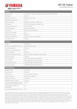 MT-09 Tracer
www.yamaha-motor.es
Motor
Tipo de motor
3 cilindros, 4 tiempos, refrigerado por líquido, DOHC, 4 válvulas