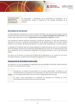 Formular  e Implantar Estrategias de Internacionalización 
10 
Coordinación de las 
Operaciones de 
Producción, I+D y 
Co