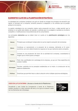 Formular  e Implantar Estrategias de Internacionalización 
3 
ELEMENTOS CLAVE EN LA PLANIFICACIÓN ESTRATÉGICA 
La estrate