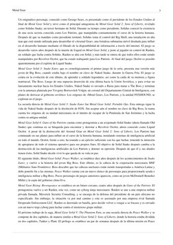 Metal Gear
3
Un enigmático personaje, conocido como George Sears, es presentado como el presidente de los Estados Unidos  (ht