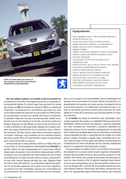 |058 MegaAutos 60
Al 307 no le faltan motivos para sonreir y lo
hace con fuerza a través de su nuevo frontal con
monoparrilla