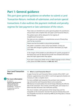 Part 1: General guidance 
This part gives general guidance on whether to submit a Land 
Transaction Return, methods