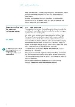 SDLT6 
Land Transaction Return Notes 
HMRC will respond to a correctly completed paper Land Transaction Return 
by issuing