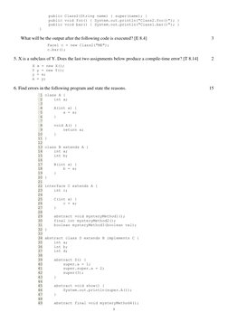5 
 
     public Class2(String name) { super(name); } 
     public void foo() { System.out.println("Class2.foo()"); } 
     p