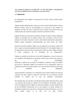 nos muestra la pobreza en el siglo XIX y el valor del perdón, conjuntamente
con que el rectificarse trae un bienestar y una p