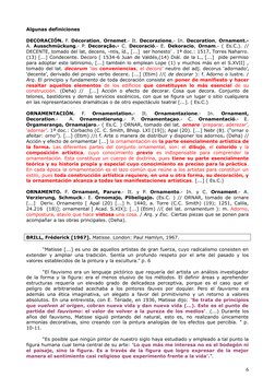 Algunas definiciones
DECORACIÓN. F. Décoration, Ornemet.- It. Decorazione,- In.  Decoration, Ornament.-
A.  Ausschmückung.-