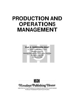 2
Production and Operations Management
Prof. K. SHRIDHARA BHAT
B.E. (Mech), PG DIM, M.B.A. F.I.I.M.M.
Managing Director
Aksha