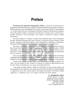 4
Production and Operations Management
Preface
Production and Operation Management (POM) is about the transformation of
produ