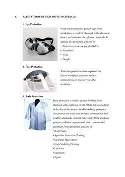 6. 
SAFETY TOOL OF EXPLOSIVE MATERIALS 
 
1. Eye Protection 
 
 
 
 
 
 
Wear eye protection to protect eyes from