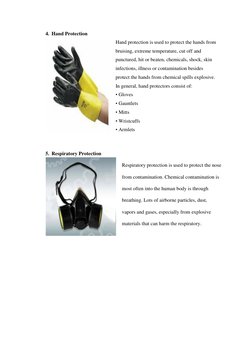 4. Hand Protection 
 
 
 
 
 
       Hand protection is used to protect the hands from 
 
 
 
 
 
       bruising, extreme te