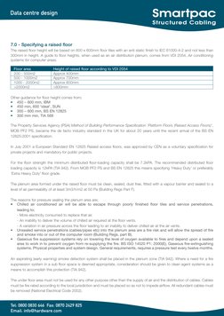 Data centre design
Tel: 0800 0830 646  Fax: 0870 2429 825
Email: info@hardware.com
7.0 - Specifying a raised floor
The raised